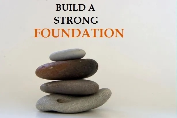 Building Strong Foundations